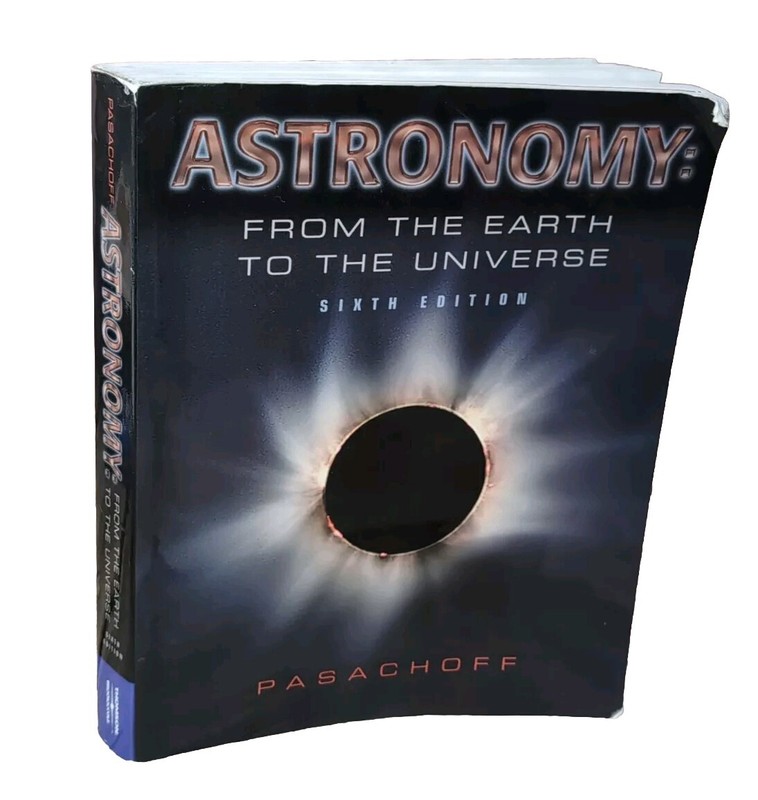 ASTRONOMY: FROM THE EARTH TO THE UNIVERSE (WITH INFOTRAC) By Jay M. Pasachoff