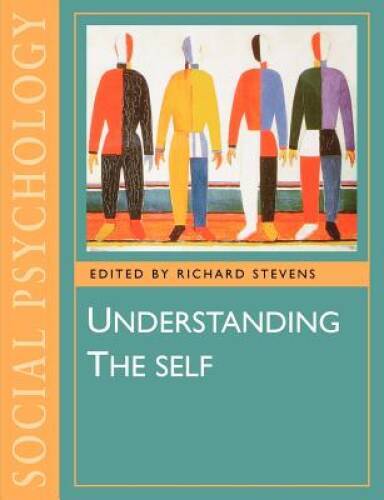 Understanding the Self (Published in association with The Open Univ - GOOD