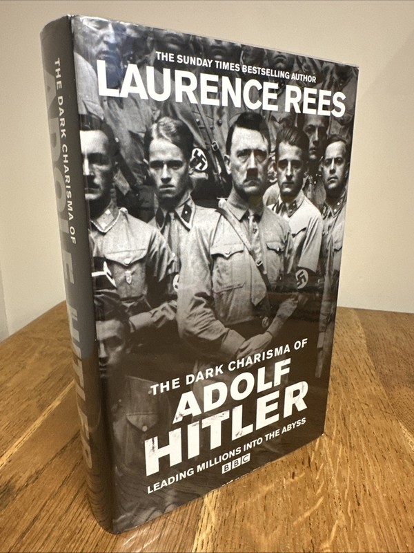 The Charisma of Adolf Hitler by Laurence Rees SIGNED 2012 UK 1/1 HB Ebury Press