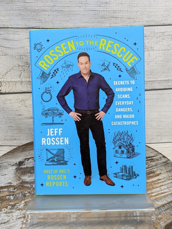 Rossen to the Rescue: Secrets to Avoiding Scams & Dangers Jeff Rossen HCDJ