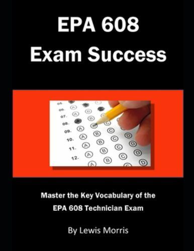 EPA 608 Exam Success: Master the Key Vocabulary of the EPA 608 Technician Exa…