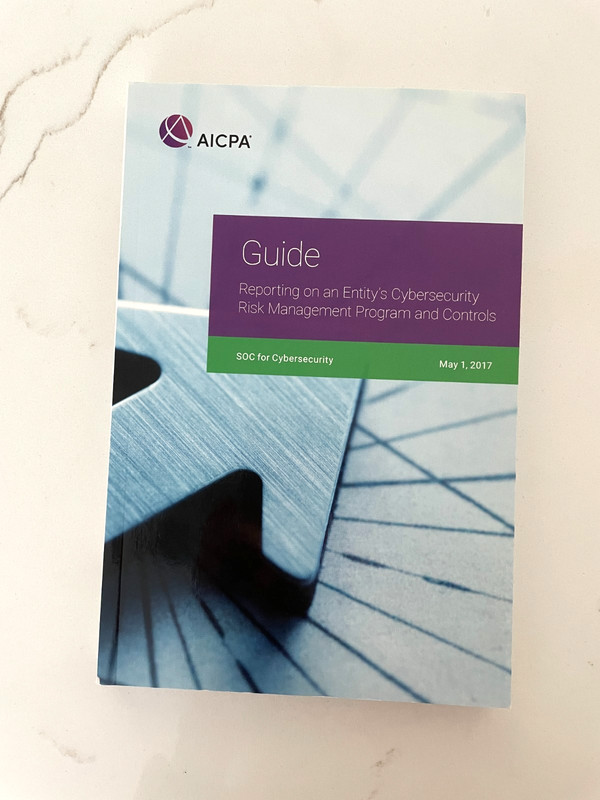 Aicpa Ser.: Guide: Reporting on an Entity’s Cybersecurity Risk Management…
