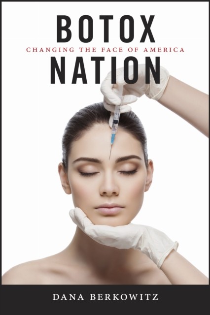 BOTOX NATION by Dana Berkowitz Paperback Self Help Business