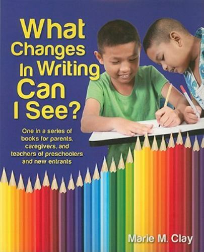 What Changes in Writing Can I See? (Pathways to Early Literacy Series: Discover