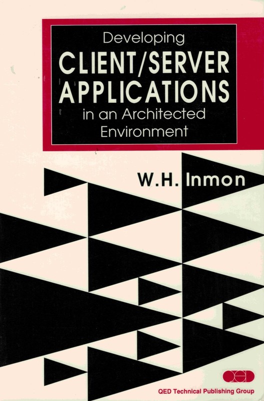 Developing Client – Server Applications in an Architected Environment by William
