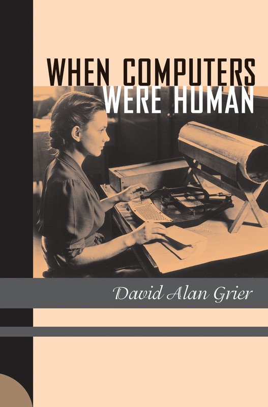 When Computers Were Human by Grier
