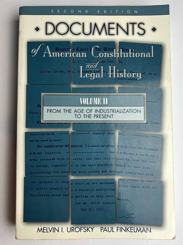Documents of American Constitutional and Legal History Vol 2- Urofsky Finkelman