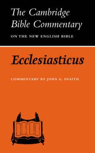 Ecclesiasticus or the Wisdom of Jesus, Son of Sirach by John G. Snaith: New