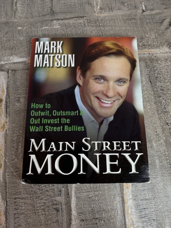 Main Street Money by Mark Matson- Paperback