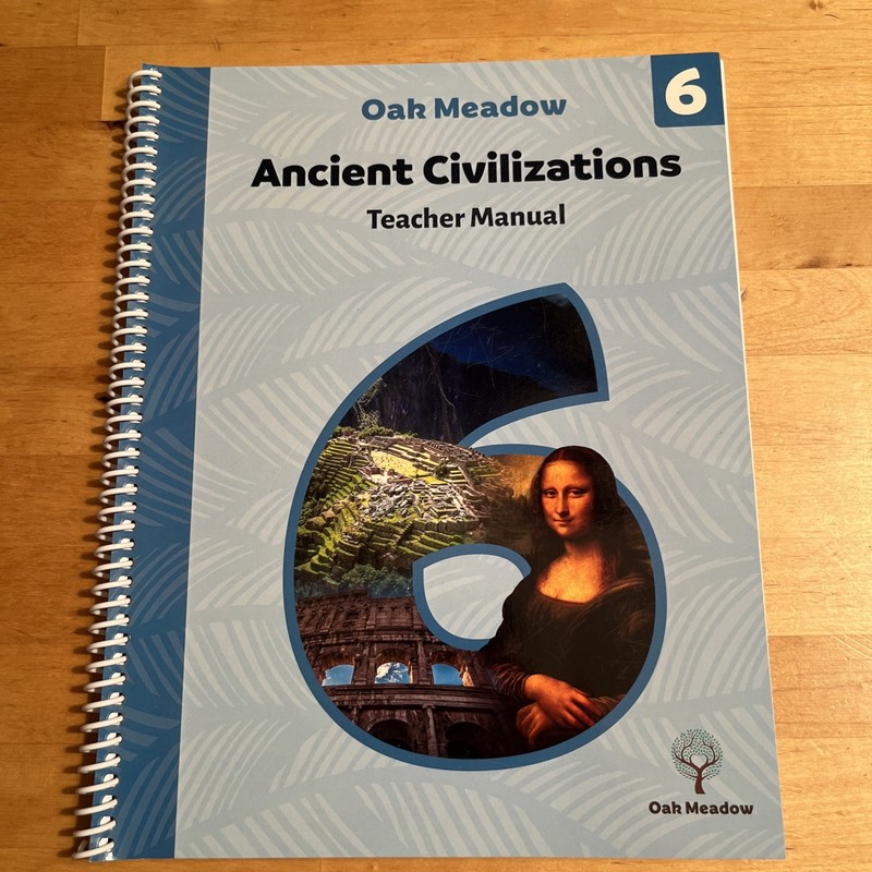 Oak Meadow Ancient Civilizations Grade 6 Teacher Manual Spiral Bound Homeschool
