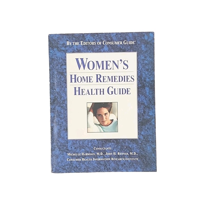 Womens Home Remedies Health Guide by the Editors of Consumer Guide 1ST ED Book