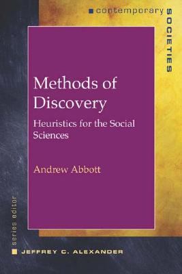 Methods of Discovery: Heuristics for th- paperback, 9780393978148, Andrew Abbott