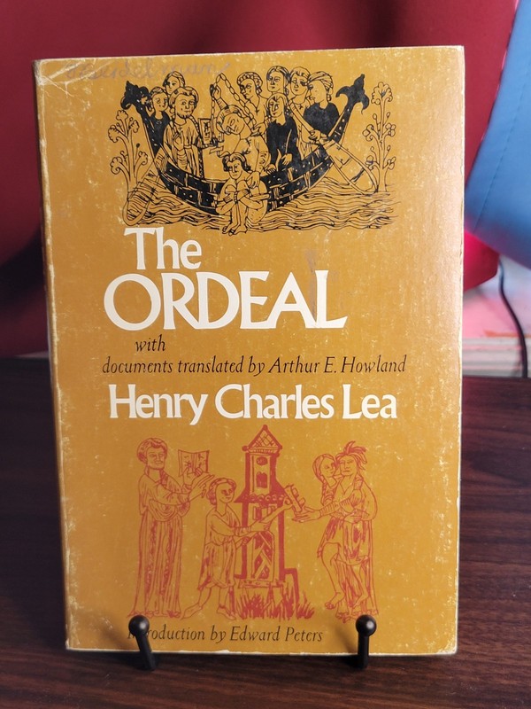 THE ORDEAL (THE MIDDLE AGES SERIES) By Henry Charles Lea & Arthur E. Howland