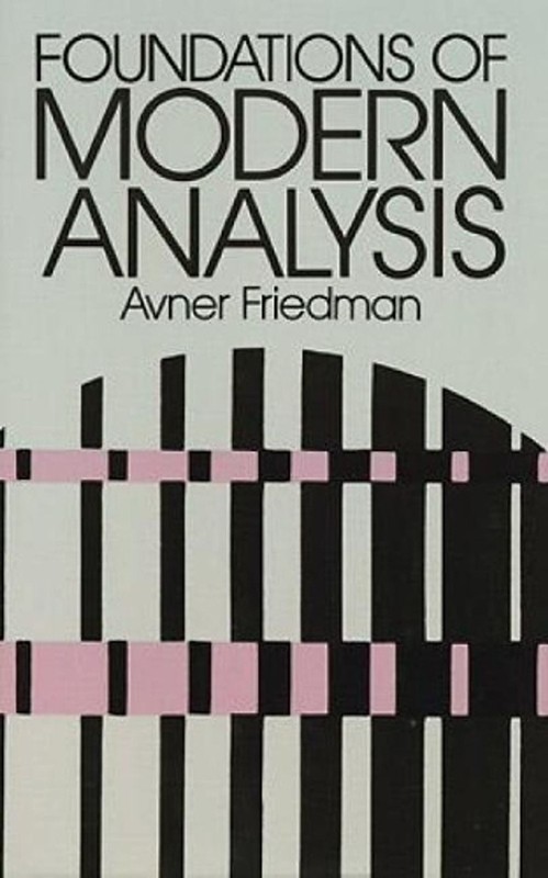 Foundations of Modern Analysis by Avner Friedman (English) Paperback Book