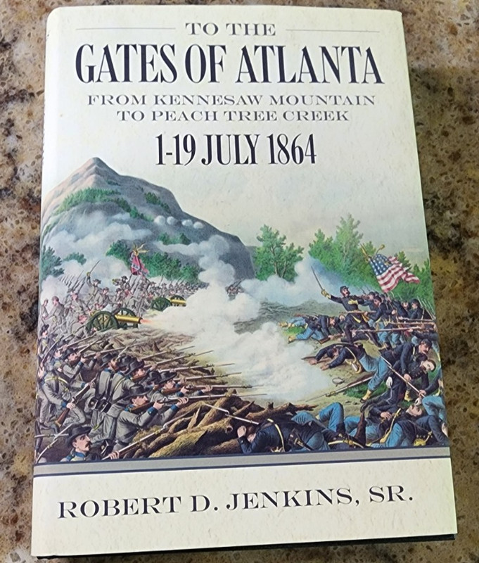 To the Gates of Atlanta: From Kennesaw Mountain to Peach Tree Creek 1-19 July