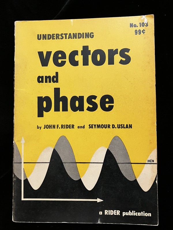Understanding Vectors And Phase 1947 John Rider & Uslan Tech Softcover