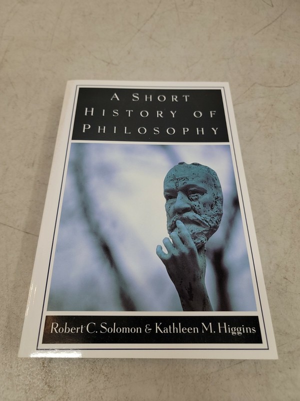 A Short History of Philosophy Paperback Robert C. Soloman