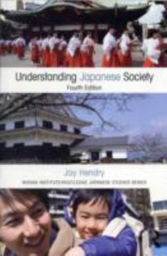 Understanding Japanese Society by Hendry, Joy