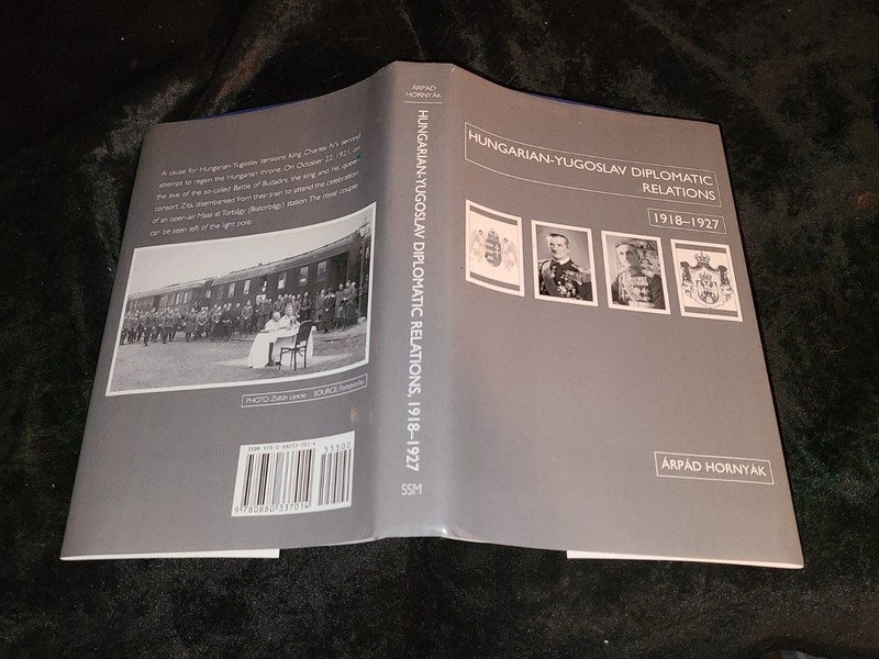 Hungarian-Yugoslav Relations, 1918-1927 by Árpád Hornyák (2013, Hardcover)