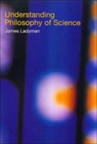 Understanding Philosophy of Science by James Ladyman (Paperback)