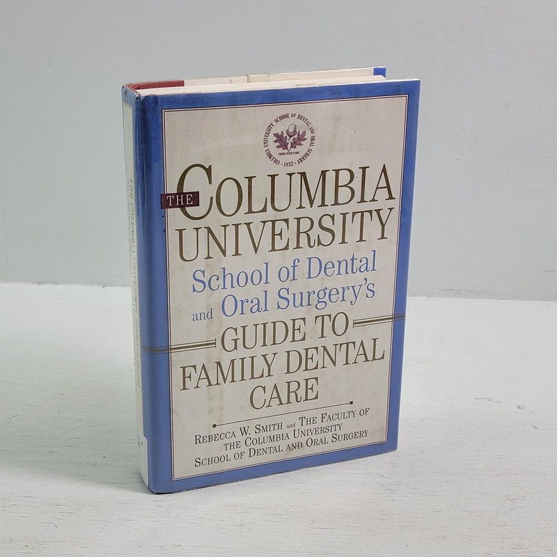 The Columbia University School Of Dental & Oral Surgery Guide Rebecca W. Smith