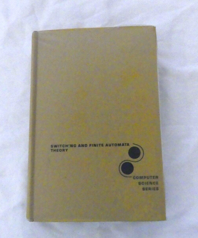 Switching and Finite Automata Theory: Computer Science Series by Kohavi, Zvi