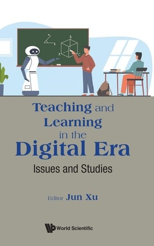 Teaching And Learning In The Digital Era: Issues And Studies, , Excellent Book