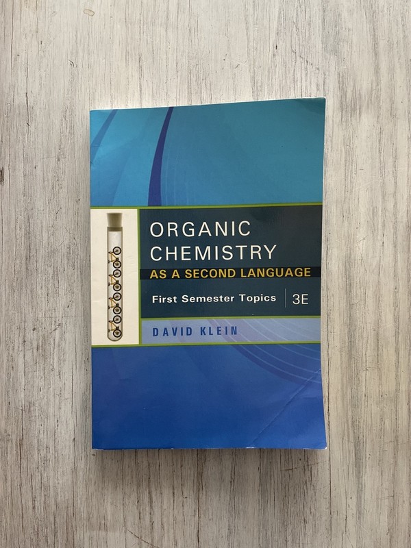 Organic Chemistry as Second Language First Semester Topics Klein Third 3rd Ed.