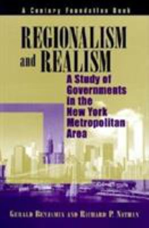 Regionalism and Realism : A Study of Governments in the New York