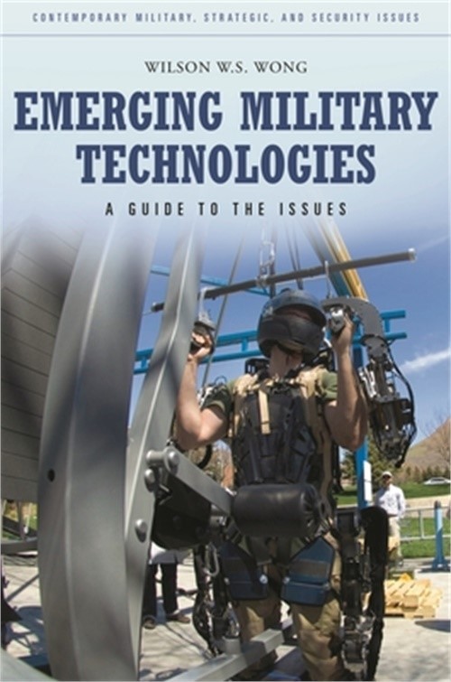 Emerging Military Technologies: A Guide to the Issues (Hardback or Cased Book)
