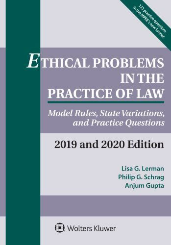 Ethical Problems in the Practice of Law, Lerman, Lisa G,Schrag, Philip G,Gupta,