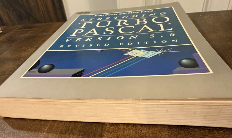 Stretching Turbo Pascal Version 5.5 Revised Ed. Kent Porter & Mike Floyd gallery