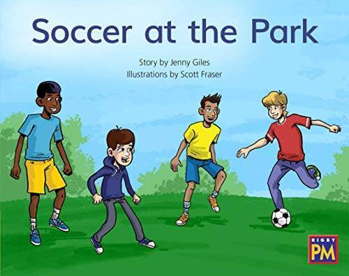 Soccer at the Park: Leveled Reader Yellow Fiction Level 7 Grade 1 (Ri – GOOD