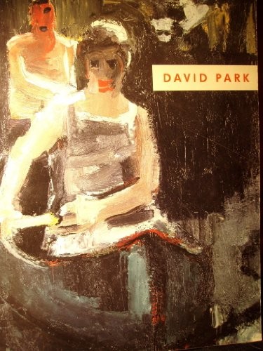 DAVID PARK By Richard Armstrong **BRAND NEW**
