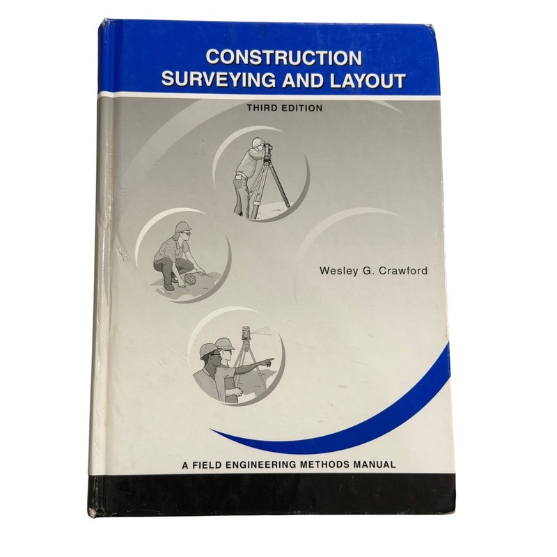 Creative Construction Surveying and Layout Wesley Crawford 3rd Ed Hardcover