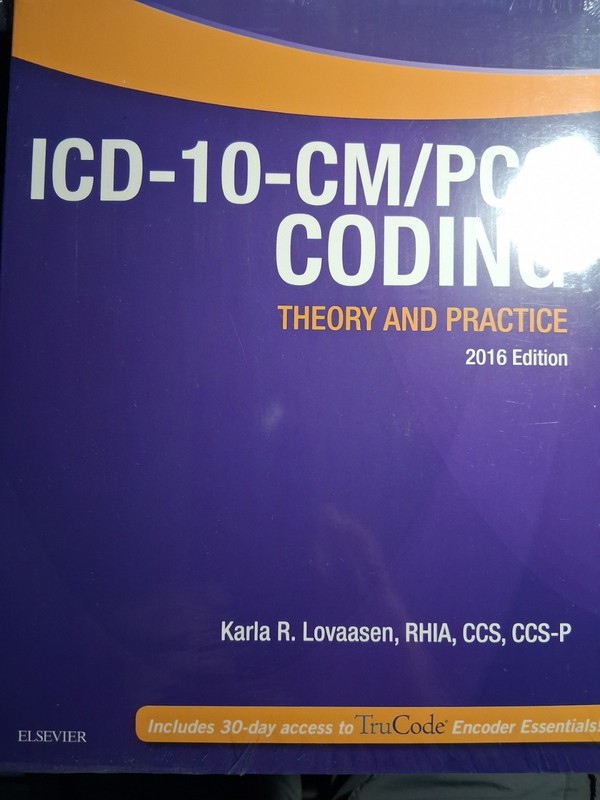 (SHRINK-WRAPPED)ICD-10-CM/PCS Coding: Theory and Practice, 2016 Edition Karla R.