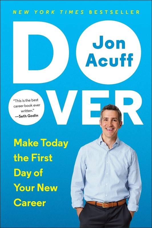 Do Over: Make Today the First Day of Your New Career by Jon Acuff (English) Pape