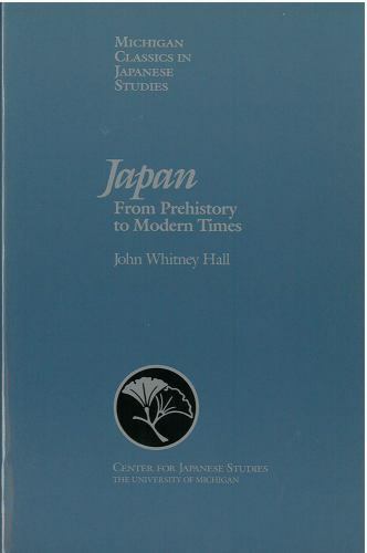 Japan: From Prehistory to Modern Times Volume 7 by Hall, John