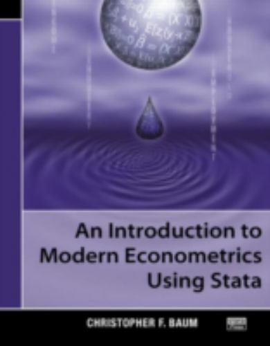An Introduction to Modern Econometrics Using Stata by Baum, Christopher F.