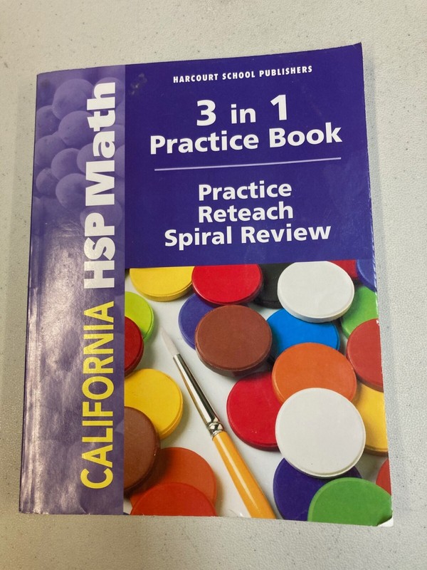 California HSP Math: 3 in 1 Practice/Reteach/Spiral Review Workbook-Grade 1