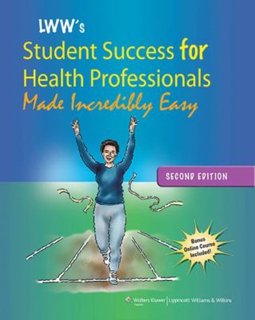 Lippincott Williams and Wilkins’ Student Success for Health Profe