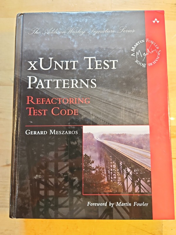 xUnit Test Patterns: Refactoring Test Code