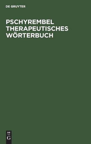 No Contributor Pschyrembel Therapeutisches Wörterbuch (Hardback) (UK IMPORT)