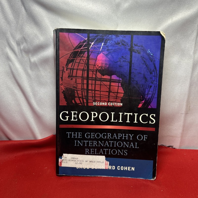 Geopolitics : The Geography of International Relations, Paperback by Cohen, S…
