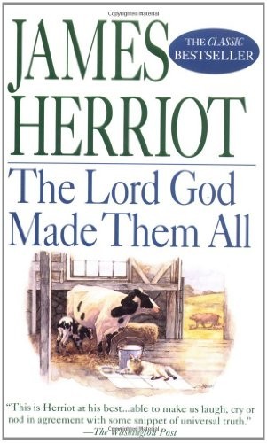 The Lord God Made Them All, Herriot, James