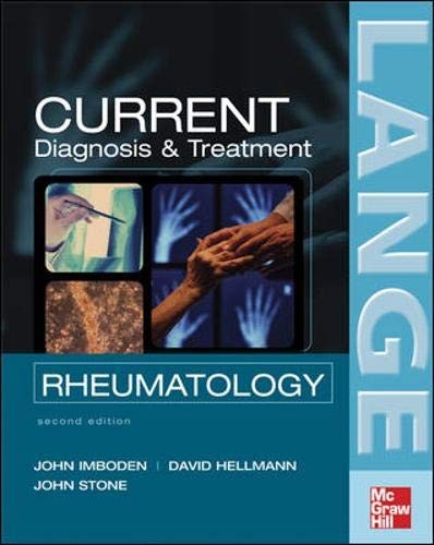 CURRENT DIAGNOSIS & TREATMENT IN RHEUMATOLOGY, SECOND By John Imboden & David