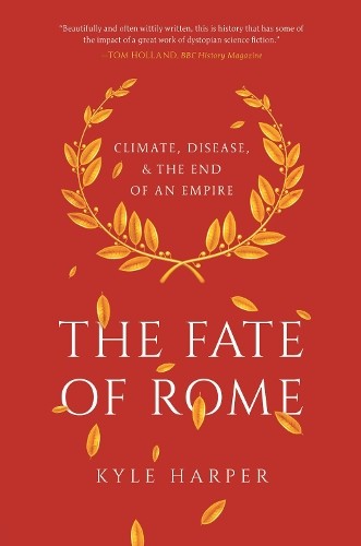 Kyle Harper The Fate of Rome (Paperback) Princeton History of the Ancient World