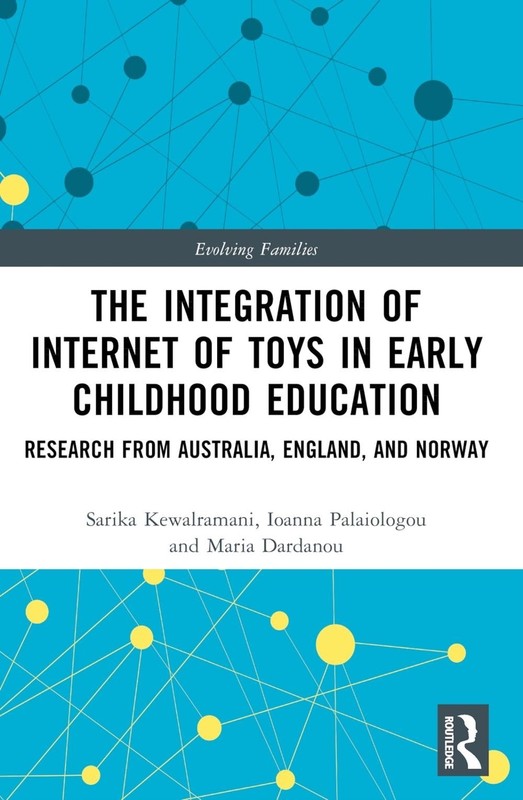 The Integration of Internet of Toys in Early Childhood Education: Research from