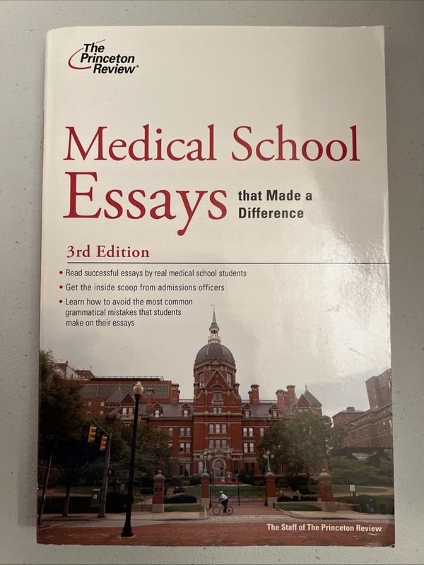 Graduate School Admissions Guides: Medical School Essays That Made a Difference
