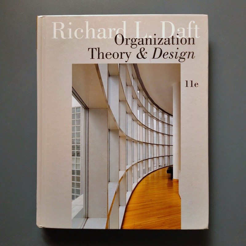 Organization Theory and Design – Daft, Richard L. – hardcover. One page wrinkled
